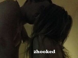 2hooked