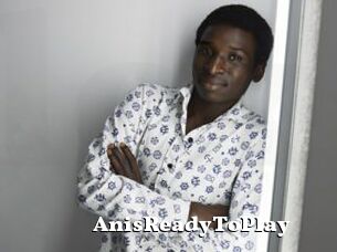 AnisReadyToPlay