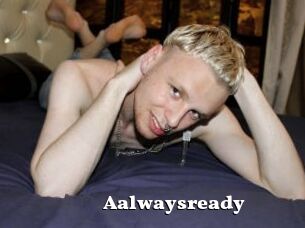 Aalwaysready