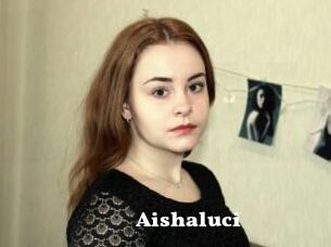 Aishaluci
