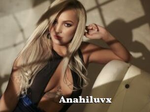 Anahiluvx