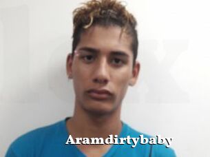 Aramdirtybaby