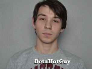 BetaHotGuy