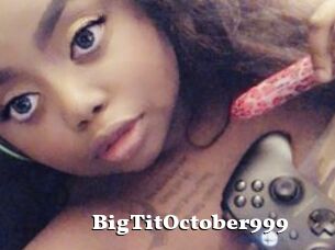 BigTitOctober999