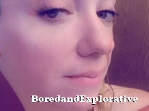 BoredandExplorative