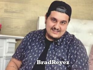 BradReyez