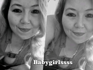 Babygirlssss