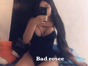 Bad_rosee