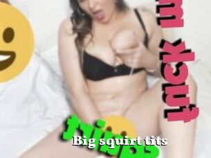 Big_squirt_tits