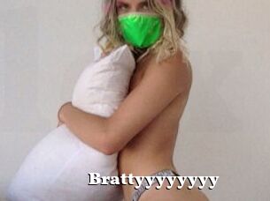 Brattyyyyyyyy