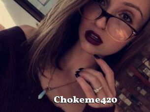 Chokeme420