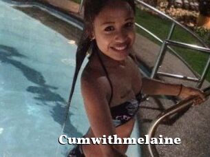 Cumwithmelaine