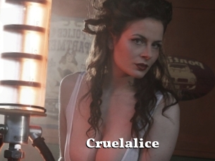 Cruelalice