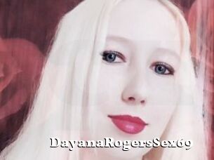DayanaRogersSex69