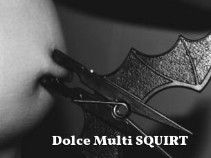Dolce_Multi_SQUIRT