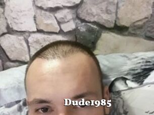 Dude1985