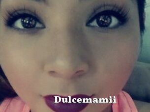 Dulcemamii