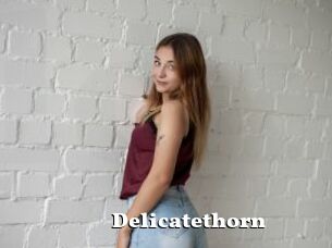 Delicatethorn