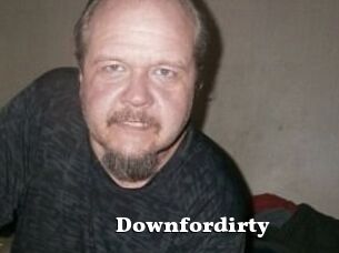 Downfordirty