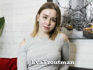EvaTroutman