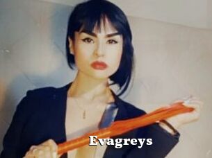 Evagreys