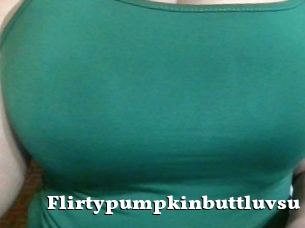 Flirtypumpkinbuttluvsu