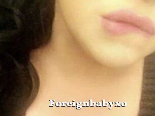 Foreignbabyxo