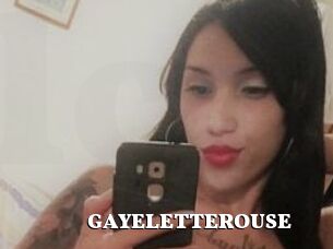 GAYELETTEROUSE