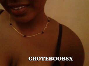 GROTEBOOBSX