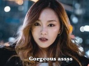 Gorgeous_assss
