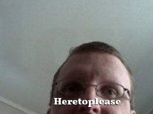 Heretoplease