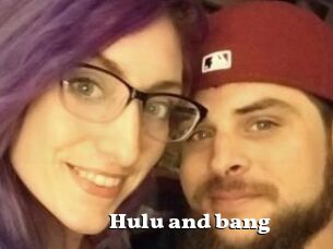 Hulu_and_bang