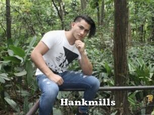 Hankmills