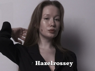Hazelrossey