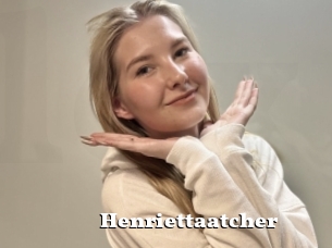Henriettaatcher