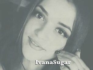 Ivana_Sugar
