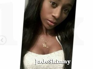 JadeSkinny