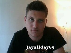 Jayallday69