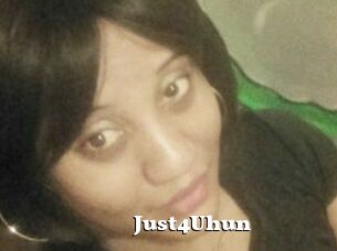 Just4Uhun