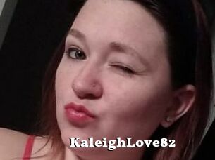 KaleighLove82