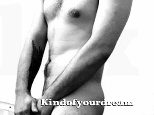 Kindofyourdream