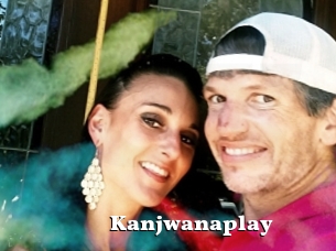 Kanjwanaplay