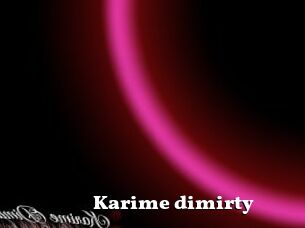 Karime_dimirty
