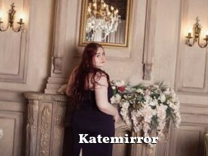 Katemirror