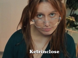 Ketrinclose