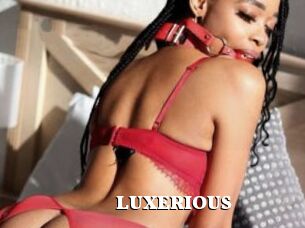 LUXERIOUS