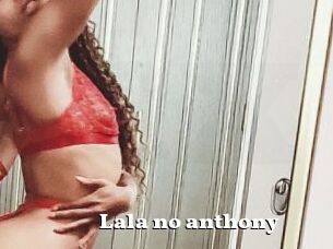 Lala_no_anthony