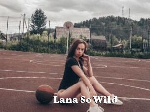 Lana_So_Wild