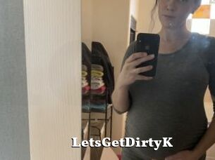 LetsGetDirtyK