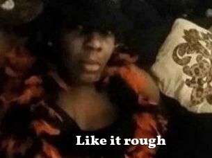 Like_it_rough